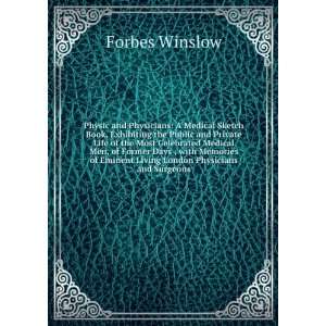   Eminent Living London Physicians and Surgeons Forbes Winslow Books