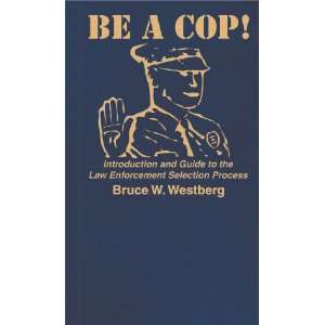  Be A Cop By Sequoia Publishing 
