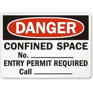   No. ___ Entry Permit Required Call_____ Plastic Sign, 14 x 10