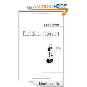 Tatsächlich abserviert (German Edition) Katja Johannsen  