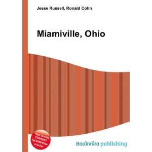  Miamiville, Ohio Ronald Cohn Jesse Russell Books