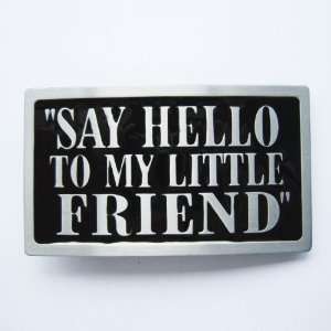  Scarface Say Hello to my Little Friend Belt Buckle 