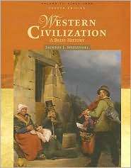 Western Civilization A Brief History, Volume II Since 1500 