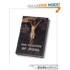 The Passion Of Jesus   Seven Discourses For Lent Sabine Baring Gould 