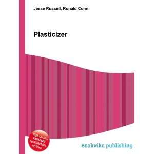  Plasticizer Ronald Cohn Jesse Russell Books