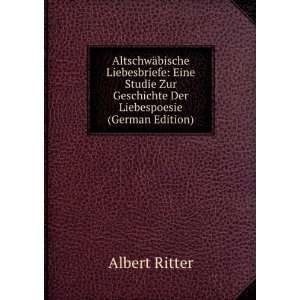   Liebespoesie (German Edition) (9785877746497) Albert Ritter Books