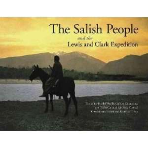  The Salish People and the Lewis and Clark Expedition Not 