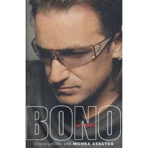  Bono on Bono [Hardcover] Michka Assayas Books