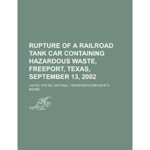  Rupture of a railroad tank car containing hazardous waste 