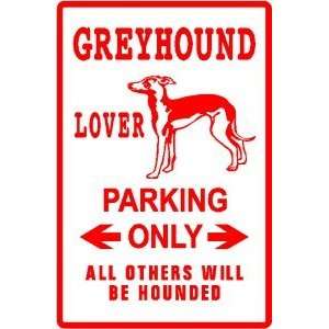  GREYHOUND LOVER PARKING dog pet race sign