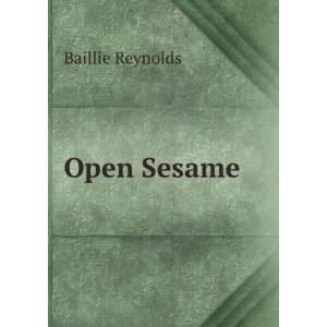  Open Sesame Baillie Reynolds Books