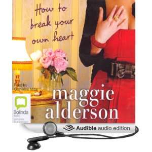  How to Break Your Own Heart (Audible Audio Edition 