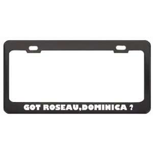 Got Roseau,Dominica ? Location Country Black Metal License Plate Frame 
