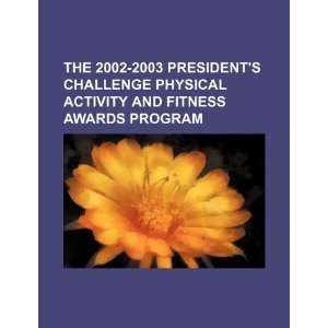   physical activity and fitness awards program (9781234245740) U.S