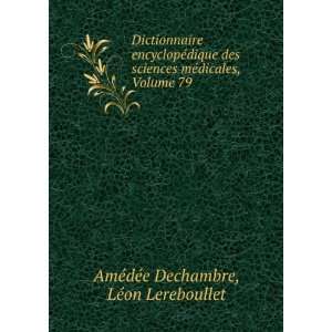  Dictionnaire encyclopÃ©dique des sciences mÃ©dicales 