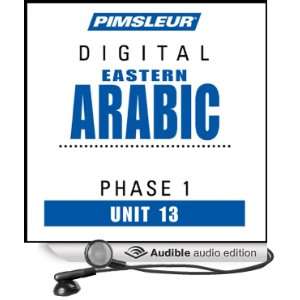 Arabic (East) Phase 1, Unit 13 Learn to Speak and Understand Eastern 