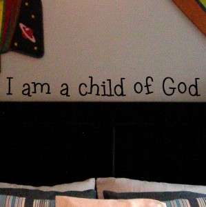 Am a Child of God Sayings Wall Decal Quote Vinyl Art  