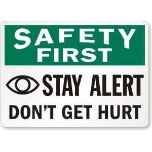 Safety First Stay Alert Dont Get Hurt (with graphic 