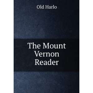  The Mount Vernon Reader A Course of Reading Lessons 