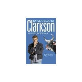 Motorworld by Jeremy Clarkson (Aug 30, 2006)