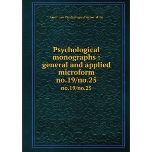  Psychological monographs  general and applied microform. no.19 