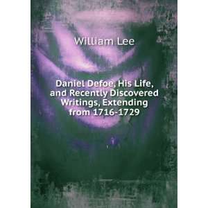   Writings, Extending from 1716 1729. William Lee  Books