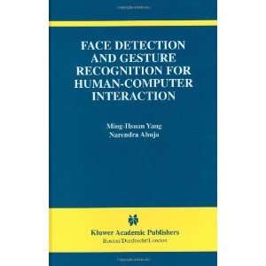  Face Detection and Gesture Recognition for Human Computer 