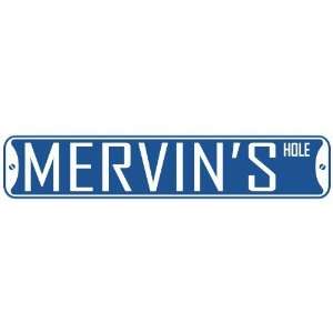   MERVIN HOLE  STREET SIGN