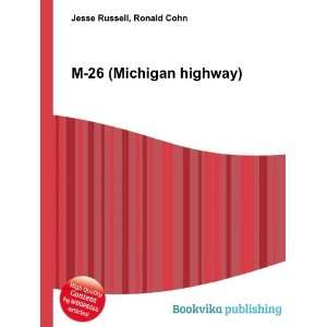  M 26 (Michigan highway) Ronald Cohn Jesse Russell Books