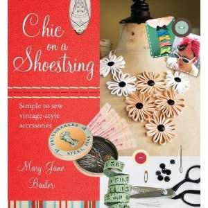   to Sew Vintage Style Accessories [Paperback] Mary Jane Baxter Books