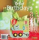Cricut Birthdays 2012 Magazine Idea Book Brand New Cartridge 