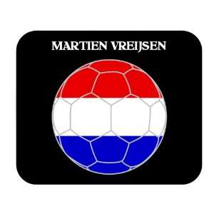  Martien Vreijsen (Netherlands/Holland) Soccer Mouse Pad 