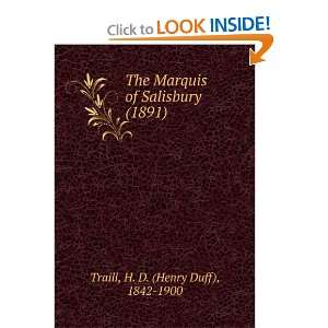  The Marquis of Salisbury (1891) (9781275392632) H. D 