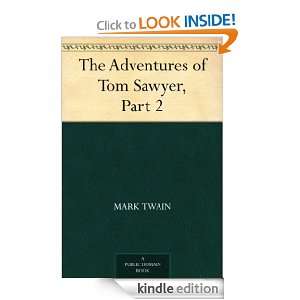The Adventures of Tom Sawyer, Part 2. Mark Twain  Kindle 