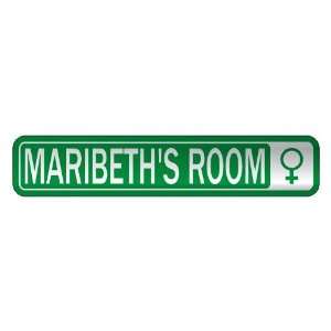   MARIBETH S ROOM  STREET SIGN NAME