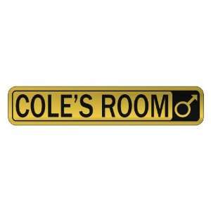   COLE S ROOM  STREET SIGN NAME