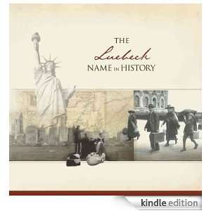 The Luebeck Name in History Ancestry  Kindle Store