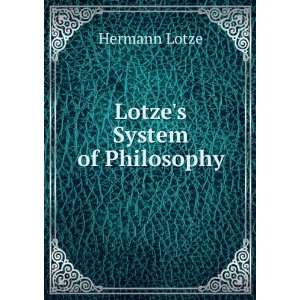 Lotzes System of Philosophy Hermann Lotze  Books