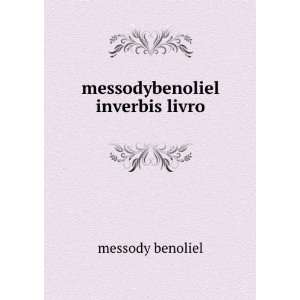  messodybenoliel inverbis livro messody benoliel Books