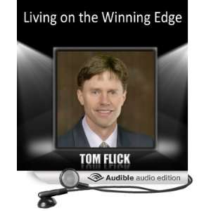  Living on the Winning Edge (Audible Audio Edition) Tom 