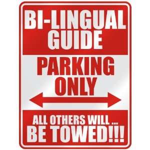   BI LINGUAL GUIDE PARKING ONLY  PARKING SIGN OCCUPATIONS 