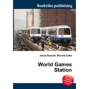 World Games Station Ronald Cohn Jesse Russell  Books