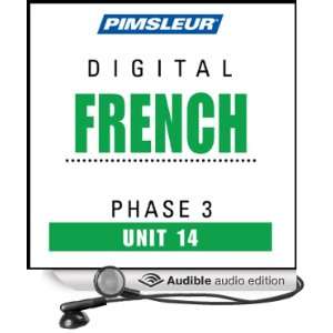  French Phase 3, Unit 14 Learn to Speak and Understand French 
