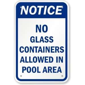  Notice, No glass Containers Allowed In Pool Area Aluminum 