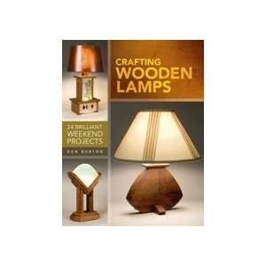  Crafting Wooden Lamps Ken Burton Books