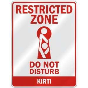   RESTRICTED ZONE DO NOT DISTURB KIRTI  PARKING SIGN