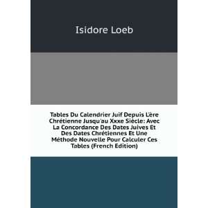   Pour Calculer Ces Tables (French Edition) Isidore Loeb Books