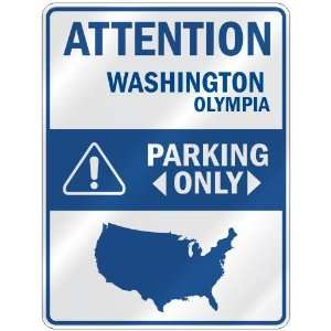 ATTENTION  OLYMPIA PARKING ONLY  PARKING SIGN USA CITY WASHINGTON 