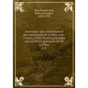  Inventaire des ordonnances des intendants de la Nouvelle France 