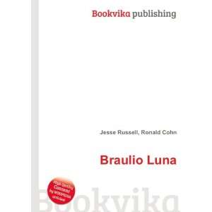  Braulio Luna Ronald Cohn Jesse Russell Books